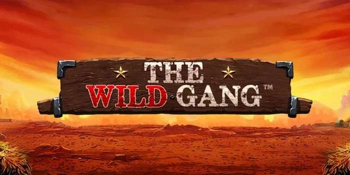 Rahasia Mudah Menang Maxwin Slot The Wild Gang