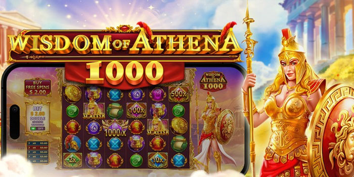 Rahasia Cerdas Menang Di Slot Wisdom of Athena 1000
