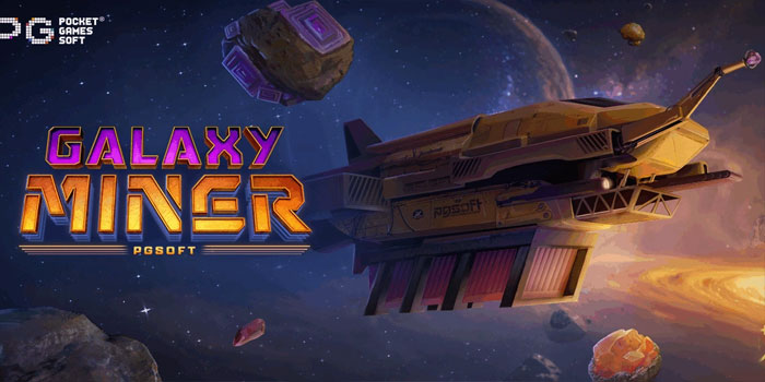 Tips Ampuh Menangkan Jackpot Besar Di Slot Galaxy Miner