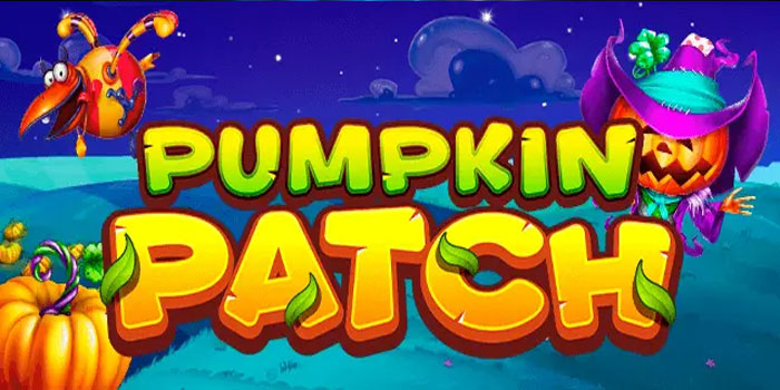 Taktik Jitu Raih Maxwin Slot Pumpkin Patch Setiap Putaran