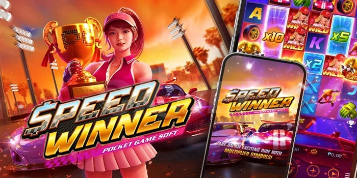 Cara Ampuh Mendapat Kemenangan Fantastis di Slot Speed Winner